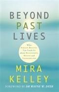 Beyond Past Lives