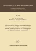 Untersuchungen, ob und unter welchen Bedingungen sich ein System optimaler Überwachungszeiten in der Weberei unter Berücksichtigung von Automatisierung und Qualitätsforderungen entwickeln läßt