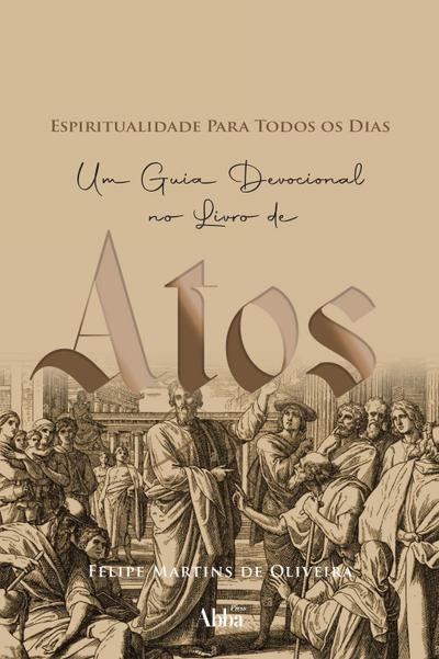 Espiritualidade para todos os dias em atos