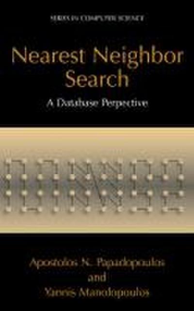 Nearest Neighbor Search:: A Database Perspective