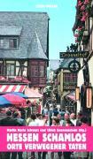 Hessen schamlos, Orte verwegener Taten