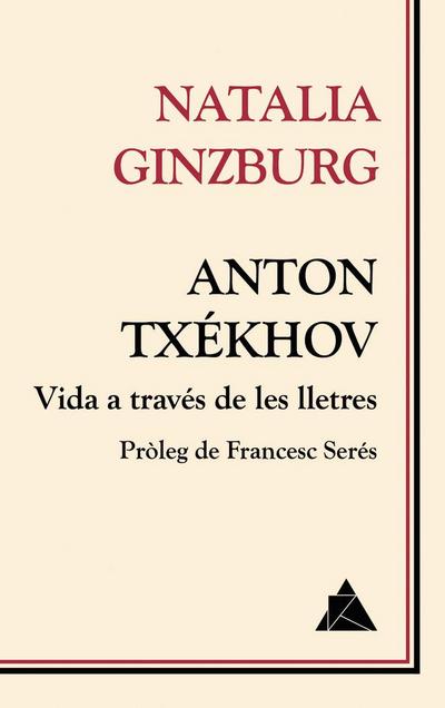 Anton Txékhov : vida a través de les lletres