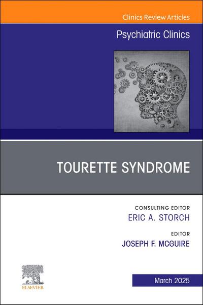 Tourette Syndrome, an Issue of Psychiatric Clinics of North America