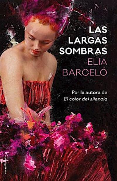 Las Largas sombras - Elia Barceló