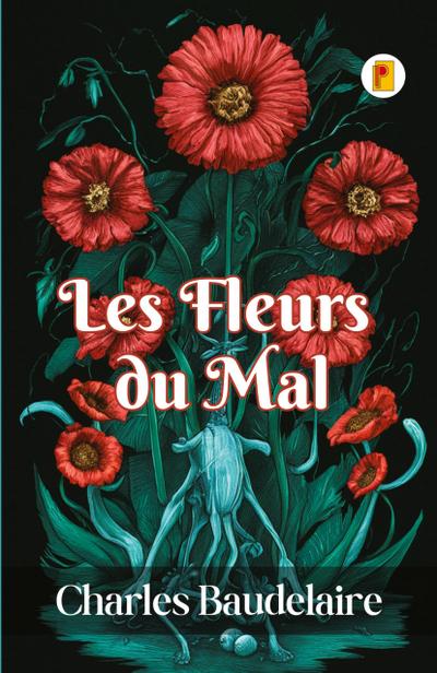 Les Fleurs du Mal
