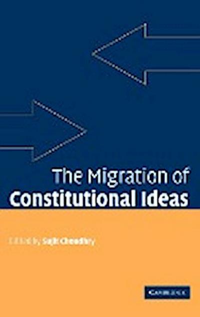 The Migration of Constitutional Ideas