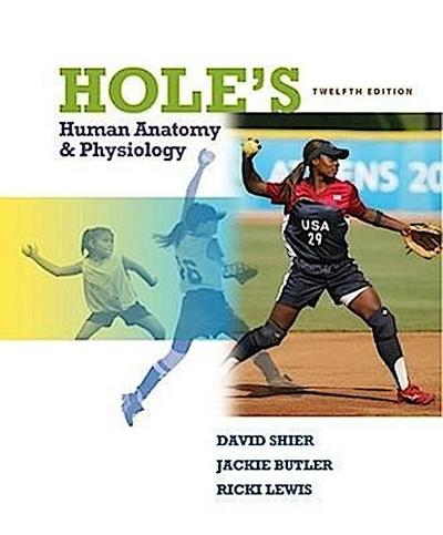 Hole’s Human Anatomy & Physiology