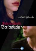 Geheimnisvolle Seelensucher