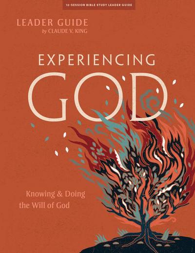 King, C: Experiencing God - Leader Guide