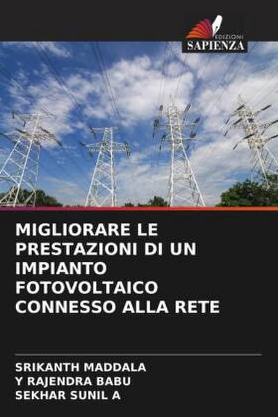 MIGLIORARE LE PRESTAZIONI DI UN IMPIANTO FOTOVOLTAICO CONNESSO ALLA RETE