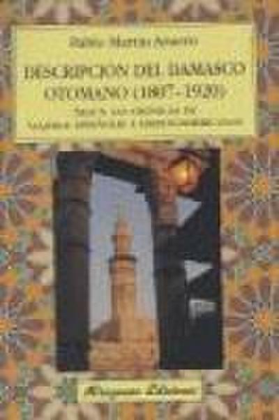 Descripción del Damasco otomano (1807-1920) según las crónicas de viajeros españoles e hispanoamericanos