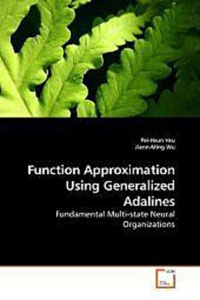 Function Approximation Using Generalized Adalines