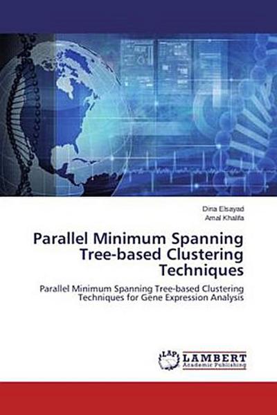 Parallel Minimum Spanning Tree-based Clustering Techniques