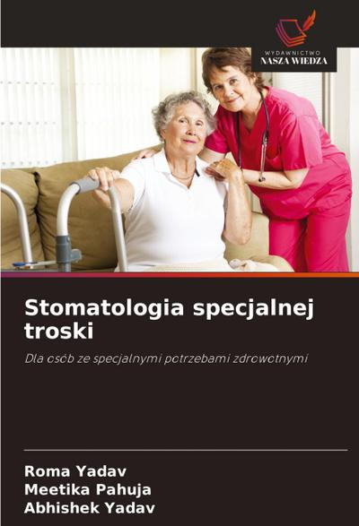 Stomatologia specjalnej troski