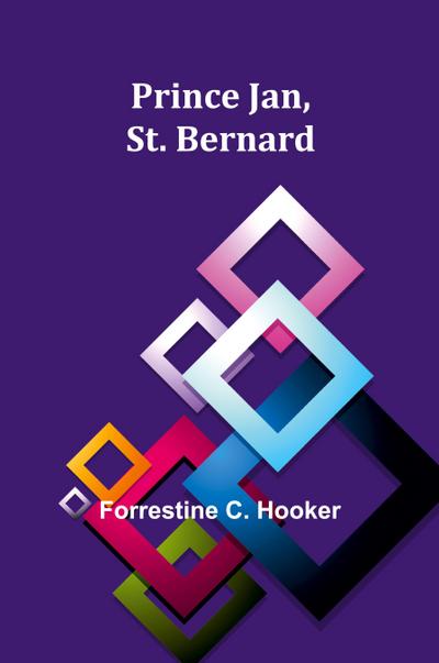 Prince Jan, St. Bernard