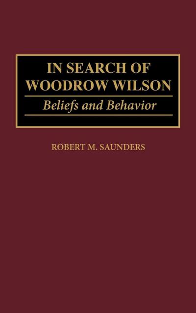 In Search of Woodrow Wilson