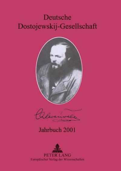 Deutsche Dostojewskij-Gesellschaft- Jahrbuch 2001