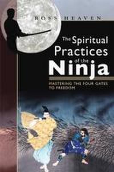 The Spiritual Practices of the Ninja