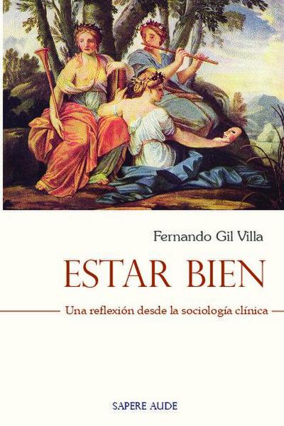 Estar bien : una reflexión desde la sociología clínica