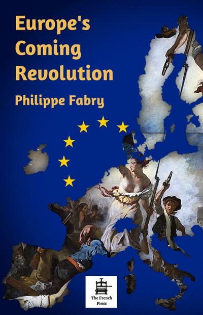 Europe’s Coming Revolution