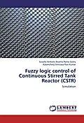 Fuzzy logic control of Continuous Stirred Tank Rea