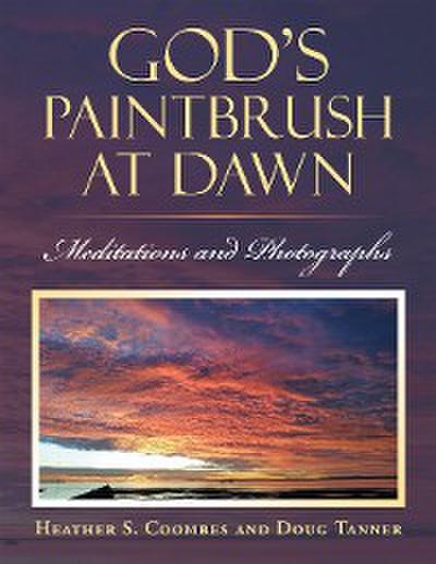 God’s Paintbrush at Dawn