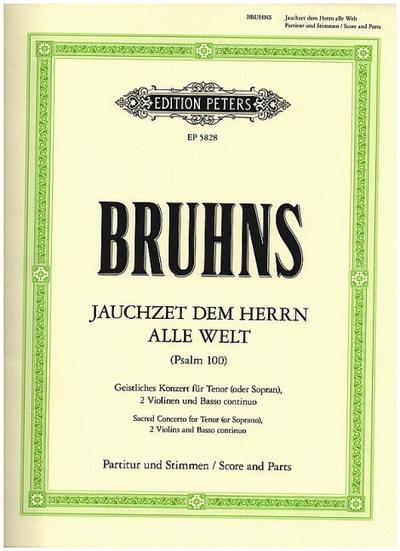Jauchzet dem Herren alle Welt Psalm 100für Tenor und Instrumente