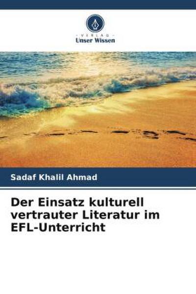 Der Einsatz kulturell vertrauter Literatur im EFL-Unterricht
