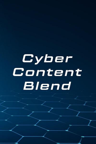 Cyber Content Blend