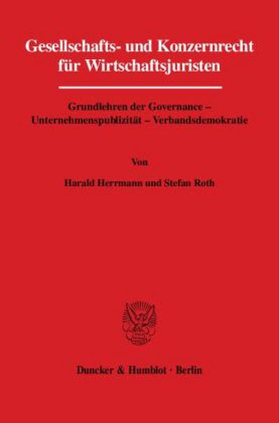 Gesellschafts- und Konzernrecht für Wirtschaftsjuristen.