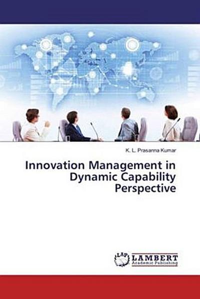 Innovation Management in Dynamic Capability Perspective