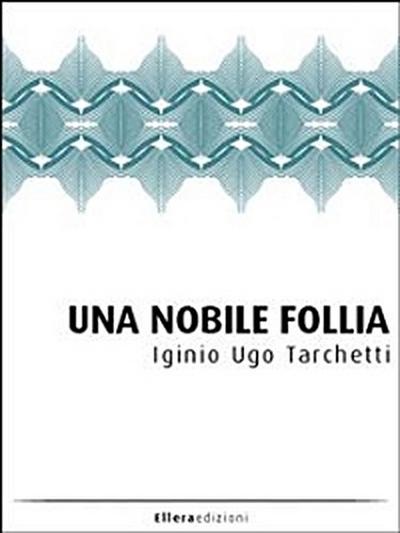 Una Nobile Follia