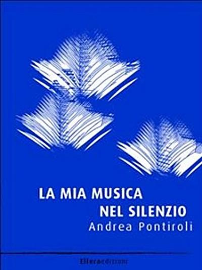 La mia musica nel silenzio