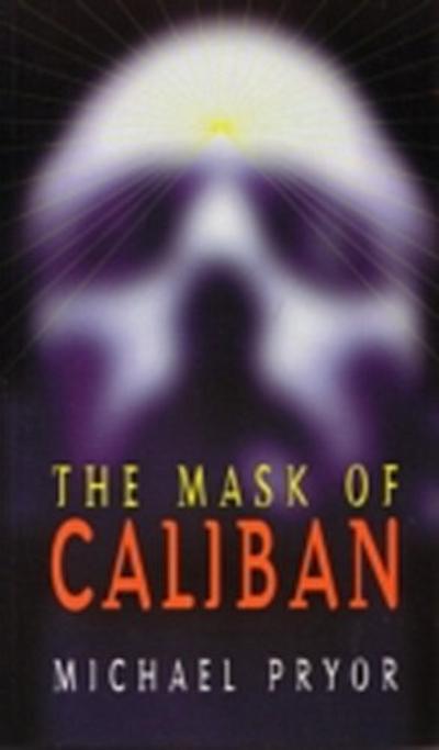Mask of Caliban