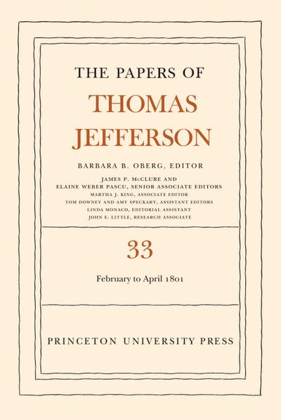 The Papers of Thomas Jefferson, Volume 33