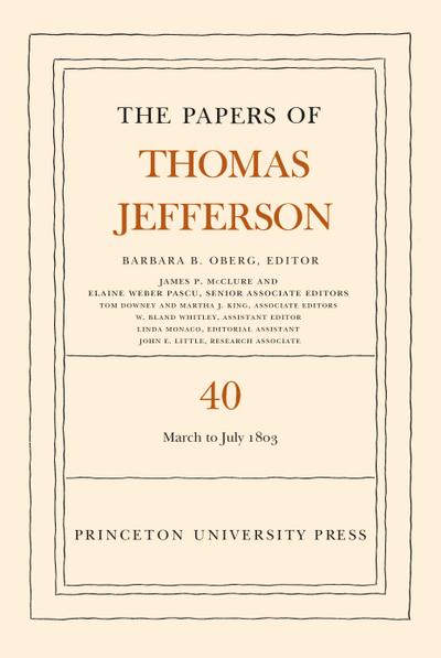 The Papers of Thomas Jefferson, Volume 40