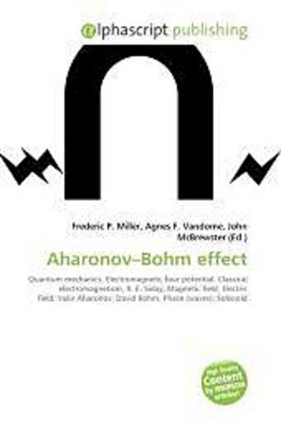 Aharonov Bohm effect - Frederic P. Miller