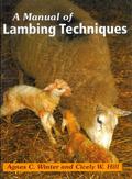 A Manual of Lambing Techniques