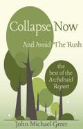 Collapse Now and Avoid the Rush