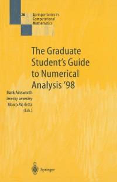 The Graduate Student’s Guide to Numerical Analysis ’98