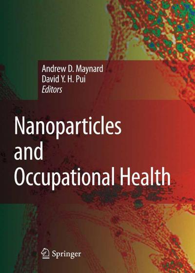 Nanoparticles and Occupational Health