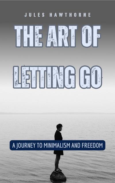 The Art of Letting Go