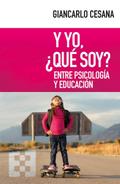 Y yo,¿qué soy?