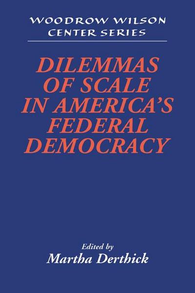Dilemmas of Scale in America’s Federal Democracy
