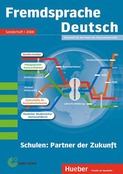 Fremdsprache Deutsch - - Sonderheft 1/2009: Schulen: Partner der Zukunft