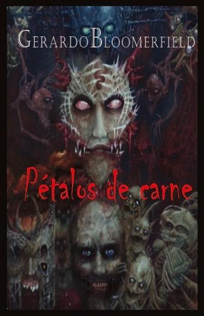 Pétalos de Carne: Volume 1
