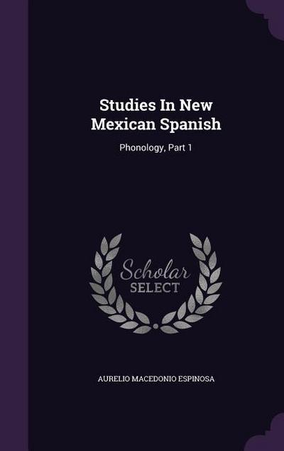 Studies In New Mexican Spanish
