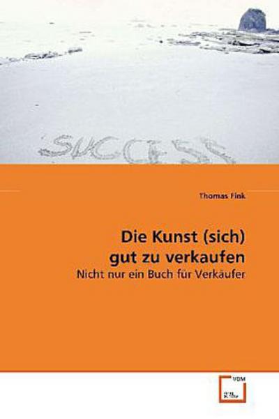 Die Kunst (sich) gut zu verkaufen