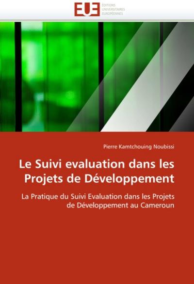 Le Suivi Evaluation Dans Les Projets de Développement