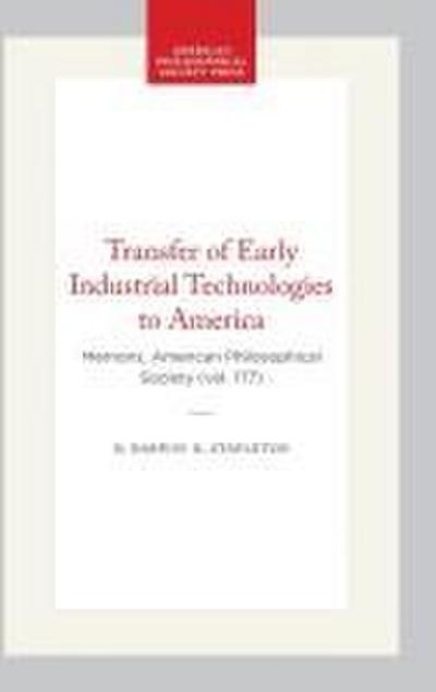 Transfer of Early Industrial Technologies to America